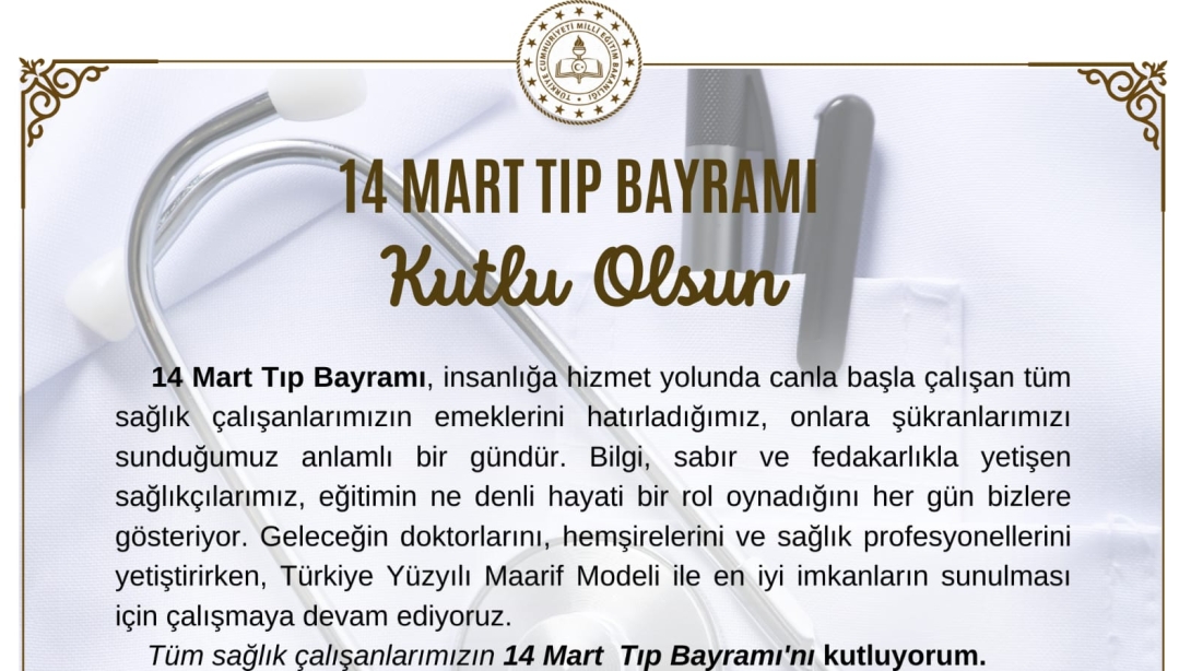 14 Mart Tıp Bayramı Kutlu Olsun.